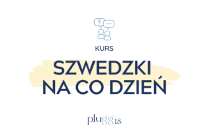 SZWEDZKI NA CO DZIEŃ