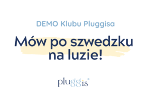 MÓW PO SZWEDZKU NA LUZIE