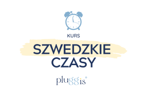 SZWEDZKIE CZASY