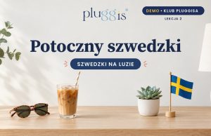 Demo Klubu Pluggisa – lekcja POTOCZNY SZWEDZKI